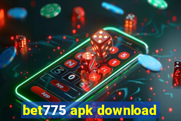 bet775 apk download